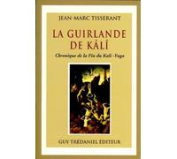 La guirlande de kali - Chronique de la fin du kali -Yuga