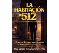 La habitación 512: El secreto del Hotel Mare Nostrum