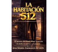 La habitación 512: El secreto del Hotel Mare Nostrum