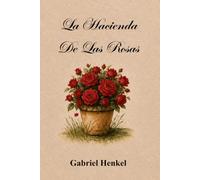 La Hacienda De Las Rosas