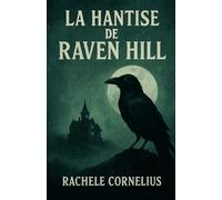 La hantise de Raven Hill