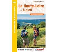 La Haute-Loire à pied 43PR (D043): réf. D043 (Promenade & Randonnée)