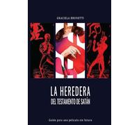 LA HEREDERA DEL TESTAMENTO DE SATÁN: Guion para una película sin futuro