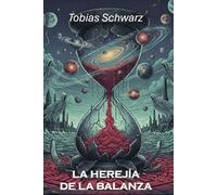 LA HEREJÍA DE LA BALANCE