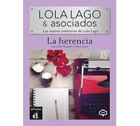 La Herencia: Las nuevas aventuras de Lola Lago. Lektüre mit Audio-Online