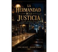 La Hermandad de la Justicia: La Bordeta, Sants · Barcelona · El Mundo