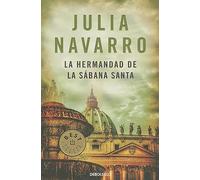 La hermandad de la sábana santa / The Brotherhood of the Holy Shroud (Julia Navarro)
