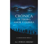 LA HERMANDAD IBÉRICA: Un thriller histórico sobre un tesoro perdido del Vaticano en la España convulsa de 1933 (CRÓNICA DE TESORO, AMOR Y GUERRA)