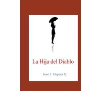 La Hija del Diablo (Una Experiencia Sobrenatural)