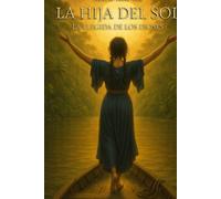 La hija del sol: La elegida de los dioses (Serpens, aqua et solis)
