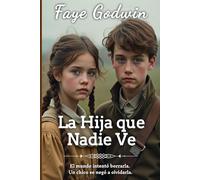 La Hija que Nadie Ve (La Colección del Corazón Victoriano)
