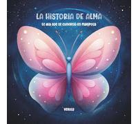 La historia de Alma: El día que se convirtió en mariposa