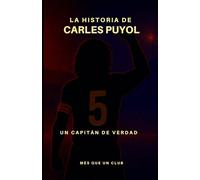 La historia de Carles Puyol: Un capitán de verdad (MÉS QUE UN CLUB)