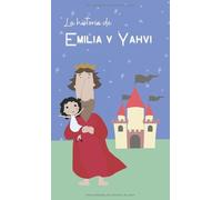 La historia de Emilia y Yahvi
