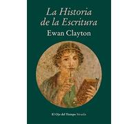 La historia de la escritura: 81 (El Ojo del Tiempo)