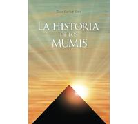 La historia de los MUMIS