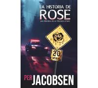 La historia de Rose: Una precuela de la trilogía Atado