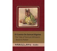 La Historia de Samuel Bigotes / The Tale of Samuel Whiskers: Tranzlaty Español English