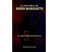 La historia de Sergio Busquets: El más imprescindible (MÉS QUE UN CLUB)