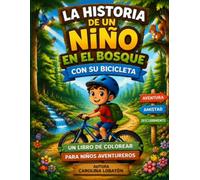 La historia de un niño en el bosque con su bicicleta: Niños aventureros