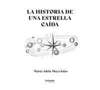 La historia de una estrella caída: 1 (Desarrollo personal)