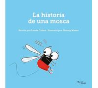 La Historia de Una Mosca / The Story of a Fly