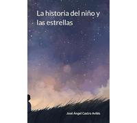 La historia del niño y las estrellas
