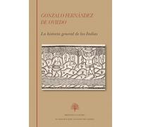 La historia general de las Indias (Biblioteca Castro, Band 270)