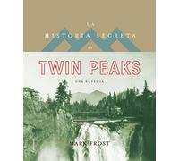 La història secreta de Twin Peaks