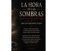 La hora de las sombras: Tomo 4 : El verano del Ebro (Guerra civil española)