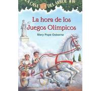 La Hora de los Juegos Olimpicos: 16 (Casa del Arbol (Paperback))