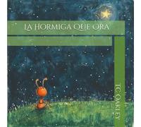 La Hormiga Que Ora