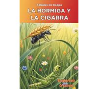 La Hormiga y La Cigarra (Serie Pequeñas Fábulas)
