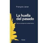 La huella del pasado: Hacia una ontología de la realidad histórica: 0 (Biblioteca de Filosofía)