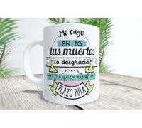 La Huella Mug with famous phrase of La Veneno, who did not save anything when it came to getting angry with someone.