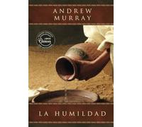 La humildad (La belleza de la santidad): versión completa actualizada con anotaciones explicativas