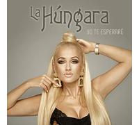 La Hungara - Yo Te Esperare