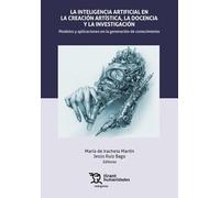 La IA en la creación artística, la docencia y la investigación: 1 (Márgenes)