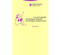 La iconografía del Antiguo Oriente y el Antiguo Testamento (Biblioteca de Ciencias Bíblicas y Orientales)