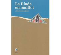La íliada en maillot (Caja Baja)