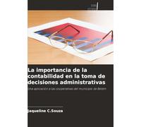 La importancia de la contabilidad en la toma de decisiones administrativas: Una aplicación a las cooperativas del municipio de Belém
