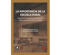La importancia de la escuela rural: Huellas de tiza a propósito del centenario de las antiguas escuelas de Cereceda de la Sierra
