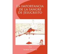 La Importancia de la Sangre de Jesucristo