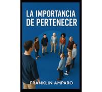 LA IMPORTANCIA DE PERTENECER