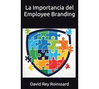 La Importancia del Employee Branding
