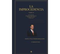La improcedencia: Tomo III de la colección el Juicio de amparo indirecto llevadito de la mano. Versión 2026