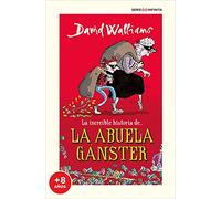 LA INCREIBLE HISTORIA DE... LA ABUELA GANSTER