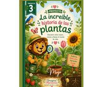 La increíble historia de las plantas