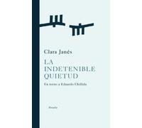 La Indetenible Quietud: En Torno a Eduardo Chillida: 264 (Libros del Tiempo (Madrid, Spain))