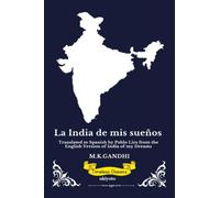 La India de mis sueños Spanish Version of India of my Dreams